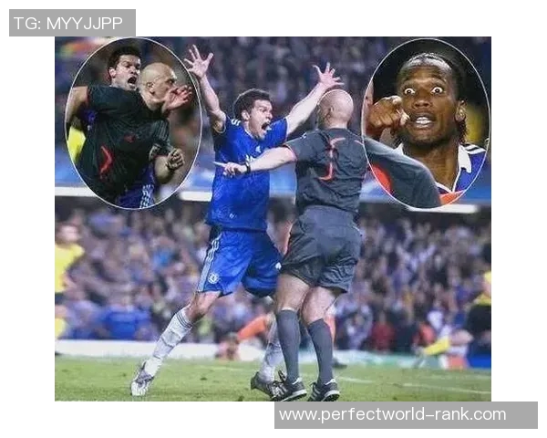 英超激战巴萨与切尔西战平点球大战引发争议判罚全场沸腾